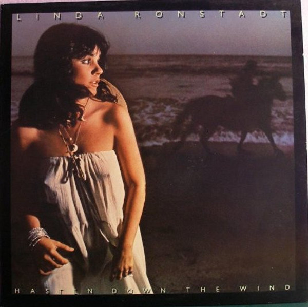 Linda Ronstadt - Hasten Down The Wind - Asylum Records - 7E-1072 - LP, Album, PRC 963198578