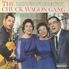 The Chuck Wagon Gang* - Perfect Joy (LP, Album)