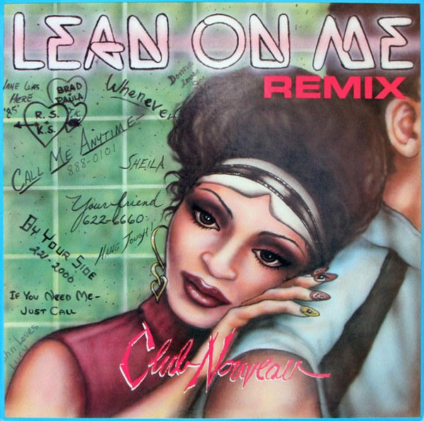 Club Nouveau - Lean On Me (Remix) (12")