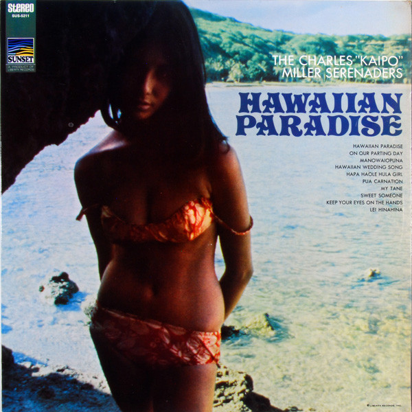 The Charles "Kaipo" Miller Serenaders featuring Ray Kinney, Iwalani Kamahele, Sol Kanahele - Hawaiian Paradise (LP)
