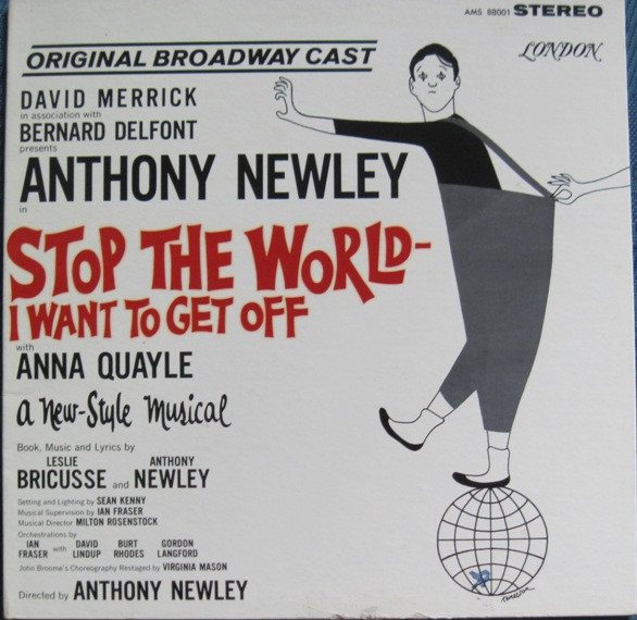 Anthony Newley With Anna Quayle - Stop The World - I Want To Get Off (Original Broadway Cast) (LP, Album, Gat)