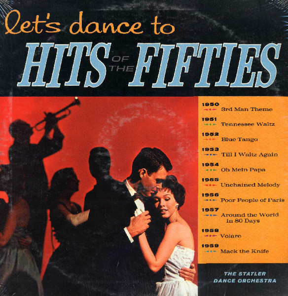 The Statler Dance Orchestra - Let's Dance To The Hits Of The Fifties (LP, Album)