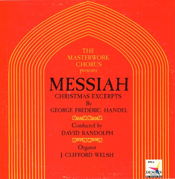 George Frederic Handel*, J. Clifford Welsh, Masterwork Chorus*, David Randolph* - Messiah - Christmas Excerpts (LP, Album, Mono)