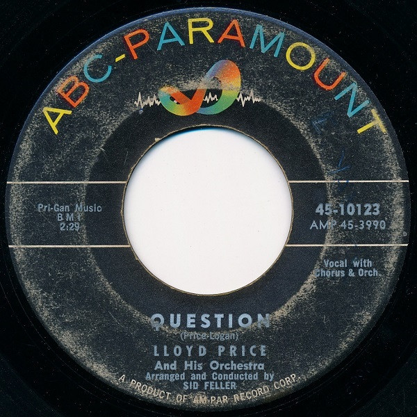 Lloyd Price And His Orchestra - Question / If I Look A Little Blue - ABC-Paramount - 45-10123 - 7", Single 966152063
