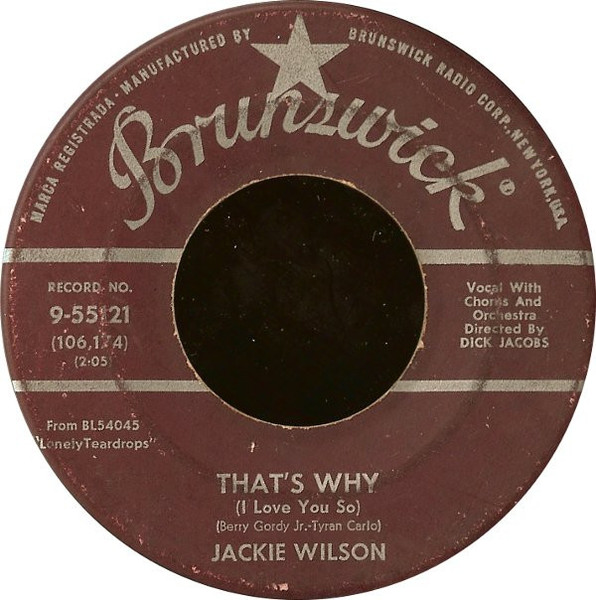 Jackie Wilson - That's Why (I Love You So) / Love Is All (7", ✤Gl)