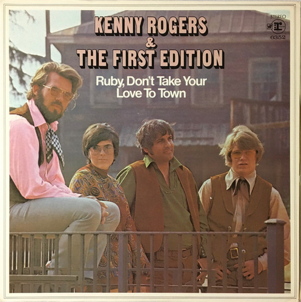 Kenny Rogers And The First Edition* - Ruby, Don't Take Your Love To Town (LP, Album)
