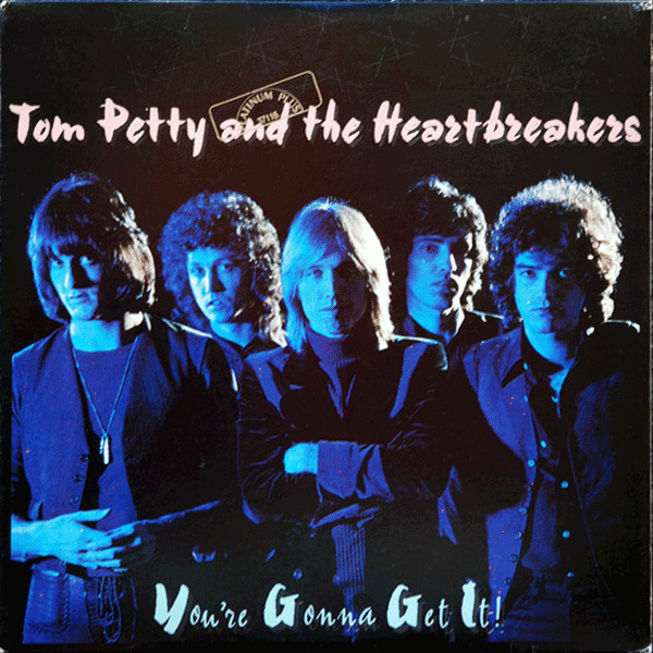 Tom Petty And The Heartbreakers - You're Gonna Get It! (LP, Album, SP )