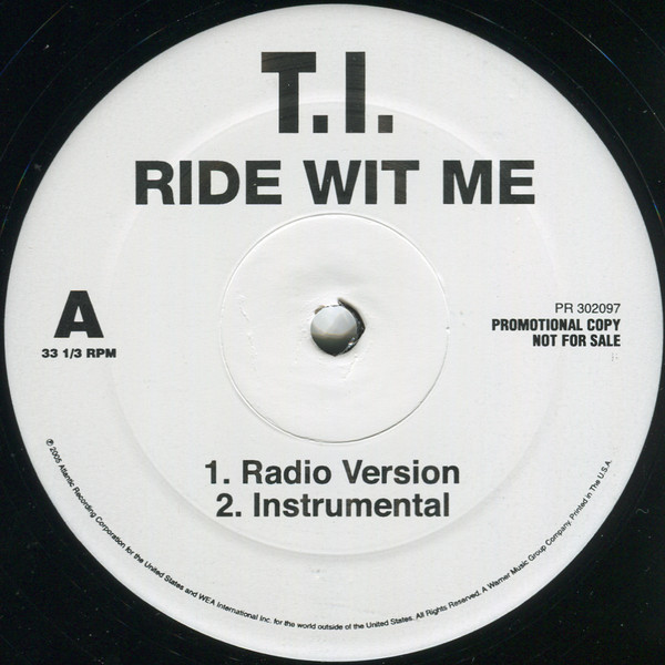 T.I. - Ride Wit Me (12", Promo)