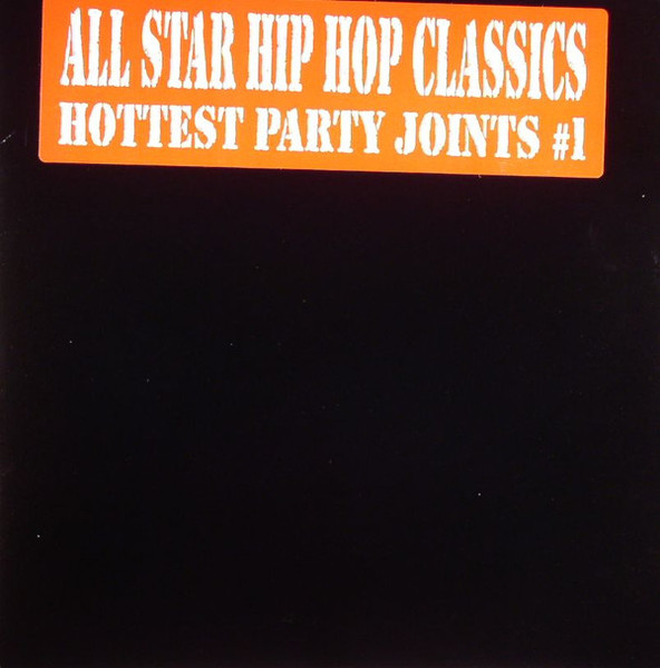 Unknown Artist - All Star Hip Hop Classics - Hottest Party Joints #1 (12", EP)