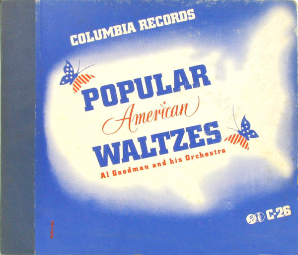 Al Goodman And His Orchestra - Popular American Waltzes (4xShellac, 10", Album)