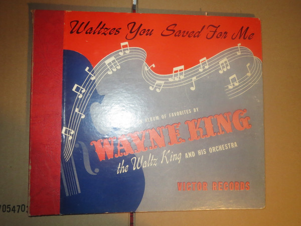 Wayne King The Waltz King And His Orchestra* - Waltzes You Saved For Me (4xShellac, 10", Album, RP)