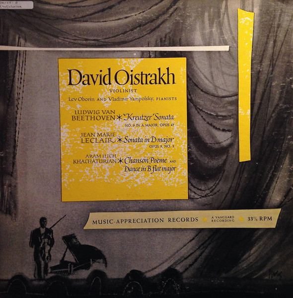 David Oistrakh* – Ludwig van Beethoven / Jean Marie Leclair* / Aram Ilich Khachaturian* - Kreutzer Sonata / Sonata In D Major / Chanson Poème / Dance In B Flat Major (LP, Mono)
