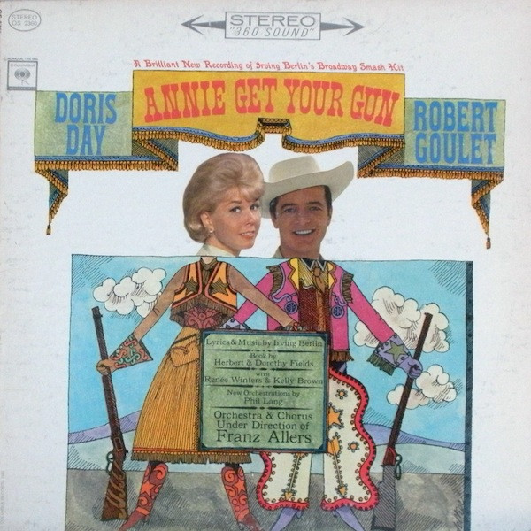 Doris Day, Robert Goulet - Annie Get Your Gun - Columbia Masterworks - OS 2360 - LP, Album 978709253