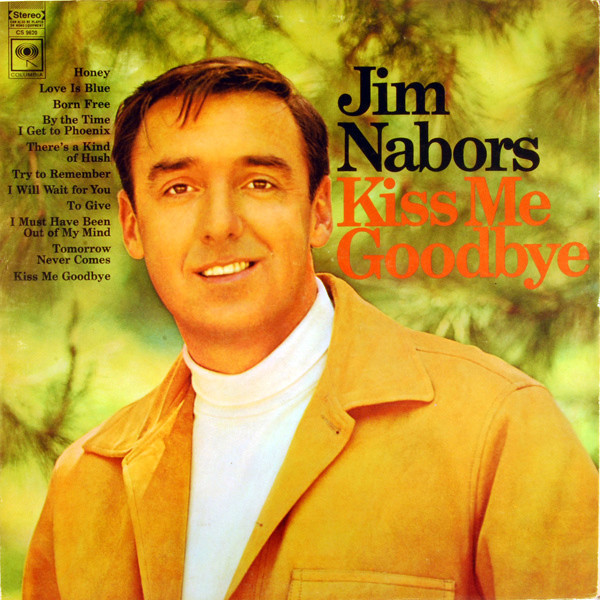 Jim Nabors - Kiss Me Goodbye - Columbia - CS 9620 - LP 979525155