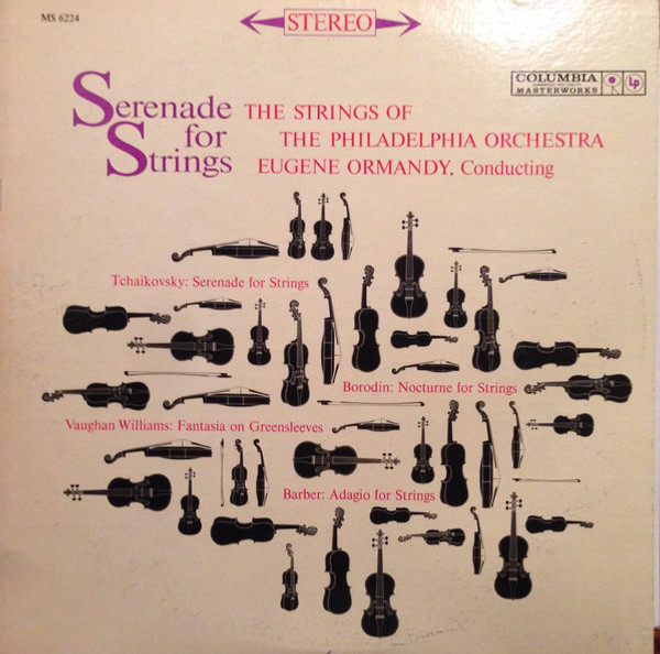 Eugene Ormandy, The Strings Of The Philadelphia Orchestra - Serenade For Strings (LP, Album)