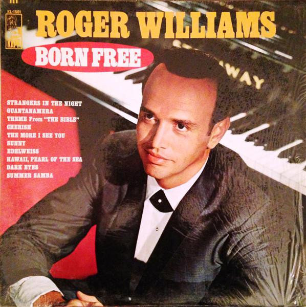 Roger Williams (2) - Born Free - Kapp Records - KL-1501 - LP, Album, Mono 979904649