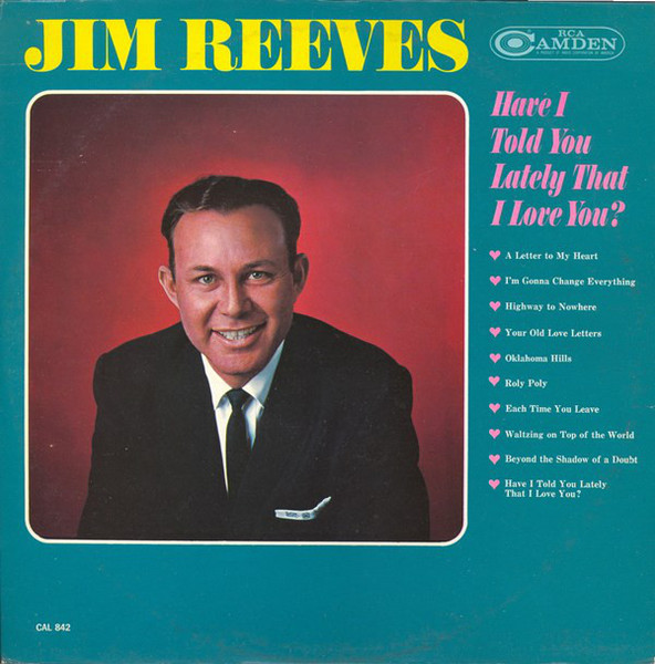 Jim Reeves - Have I Told You Lately That I Love You? (LP)