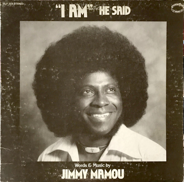 Jimmy Mamou - I Am He Said (LP, Album)