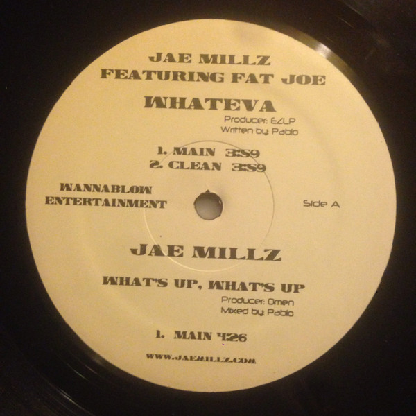 Jae Millz - Whateva / What's Up, What's Up - Wanna Blow Entertainment - WB-JFJ - 12" 981323621