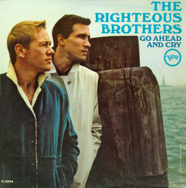 The Righteous Brothers - Go Ahead And Cry - Verve Records, Verve Records - V-5004, V/5004 - LP, Album, Mono 983283322
