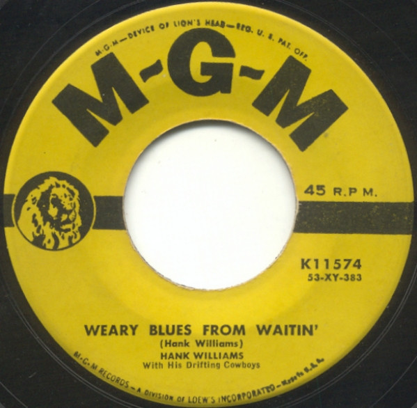 Hank Williams With His Drifting Cowboys - Weary Blues From Waitin' / I Can't Escape From You (7", Single)