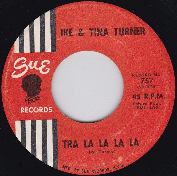 Ike & Tina Turner - Tra La La La La (7")