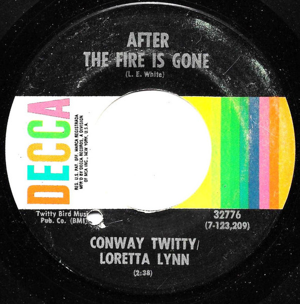 Conway Twitty / Loretta Lynn* - After The Fire Is Gone (7", Single, Pin)