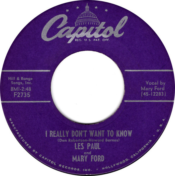Les Paul & Mary Ford / Les Paul - I Really Don't Want To Know / South - Capitol Records - F2735 - 7" 999031574
