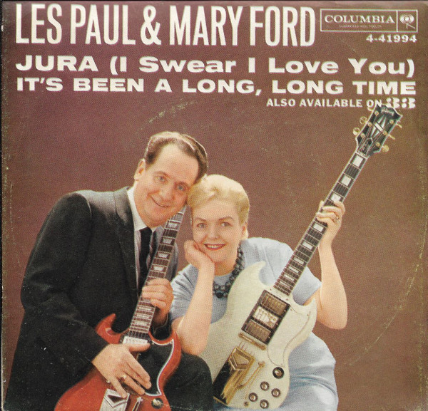 Les Paul And Mary Ford* - Jura (I Swear I Love You) / It's Been A Long Long Time (7")