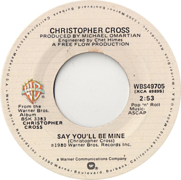 Christopher Cross - Say You'll Be Mine / Spinning - Warner Bros. Records - WBS49705 - 7", Single, Spe 1000135922