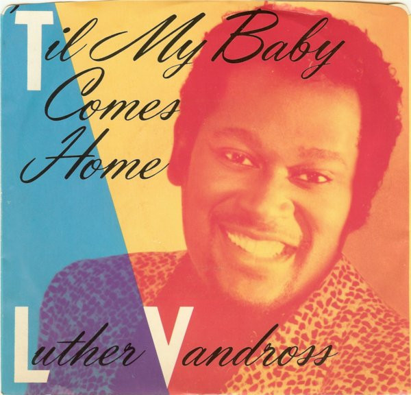 Luther Vandross - 'Til My Baby Comes Home - Epic - 34-04760 - 7", Single, Pit 1000135978