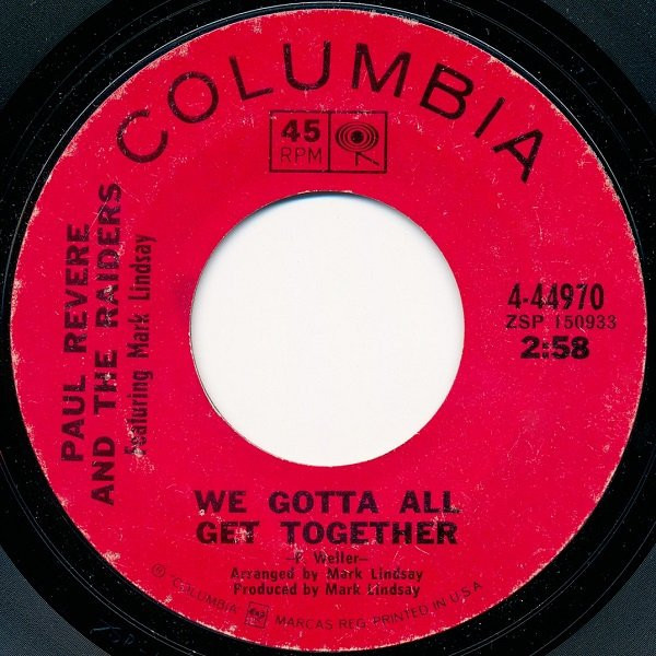 Paul Revere & The Raiders Featuring Mark Lindsay - We Gotta All Get Together - Columbia - 4-44970 - 7", Single, Styrene 1001334376