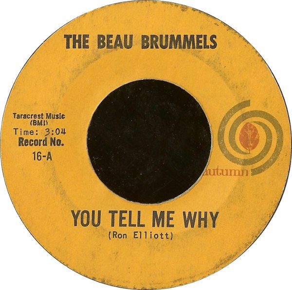 The Beau Brummels - You Tell Me Why (7", Single, Styrene, Bla)
