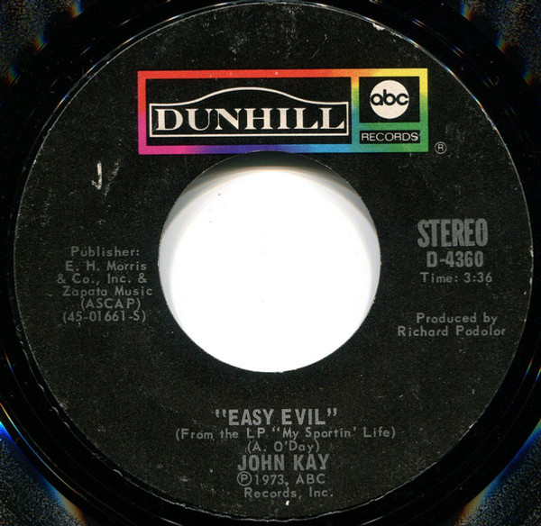 John Kay - Easy Evil (7")
