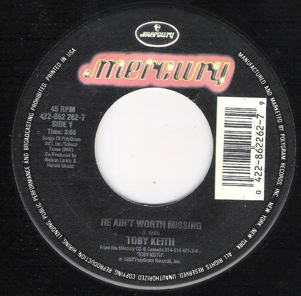 Toby Keith - He Ain't Worth Missing (7", Single)