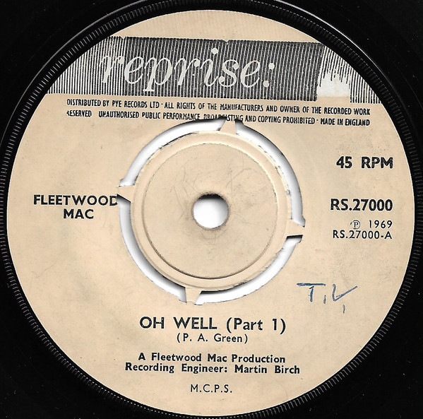 Fleetwood Mac - Oh Well (Part 1) (7", Single, Thi)