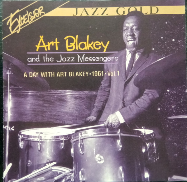 Art Blakey & The Jazz Messengers - A Day With Art Blakey 1961 • Vol I (CD, Album)