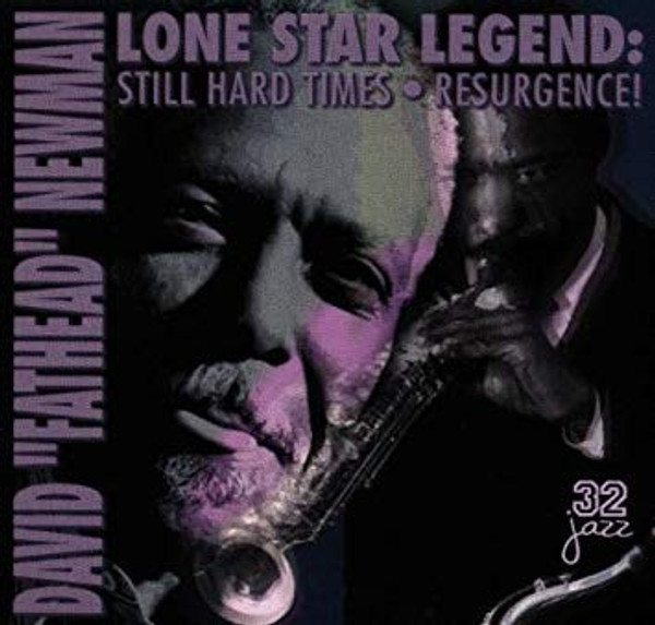 David "Fathead" Newman - Lone Star Legend: Still Hard Times - Resurgence! (CD, Comp)