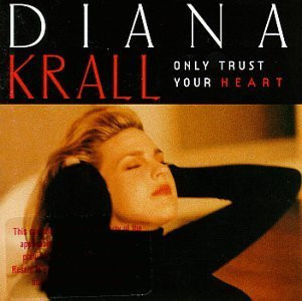Diana Krall - Only Trust Your Heart (CD, Album, Club)