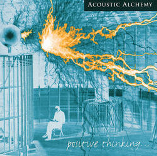 Acoustic Alchemy - Positive Thinking... (CD, Album, RE)