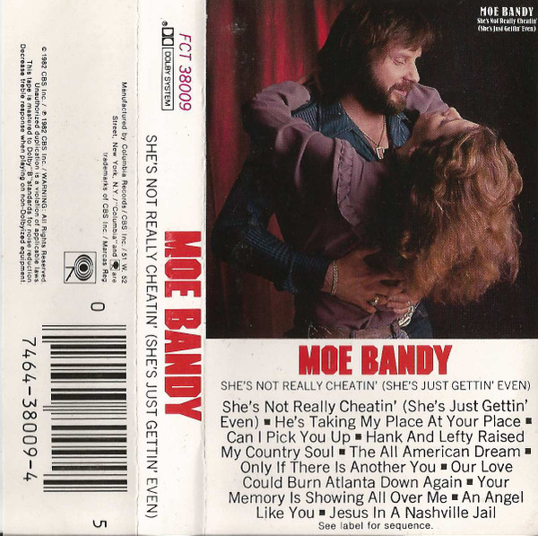 Moe Bandy - She's Not Really Cheatin' (She's Just Gettin' Even) (Cass, Album)