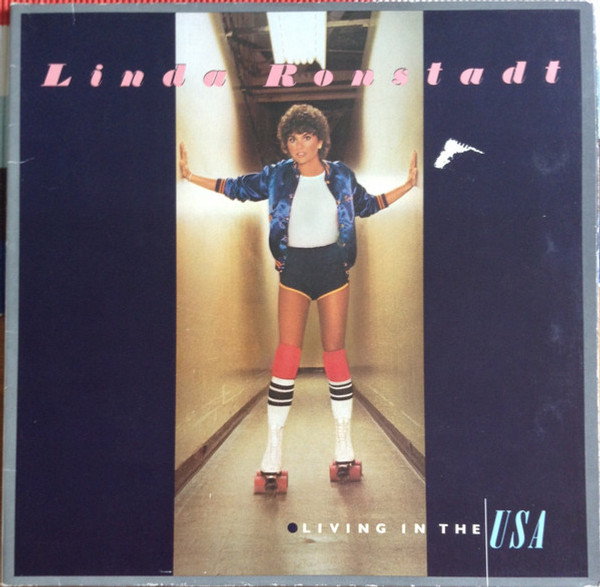 Linda Ronstadt - Living In The USA (LP, Album, Gat)