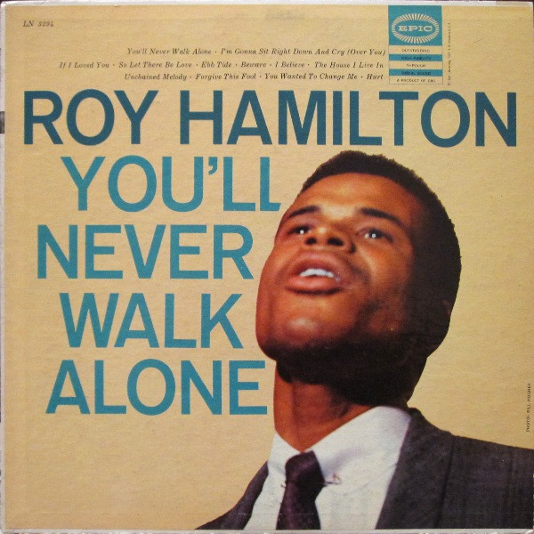 Roy Hamilton (5) - You'll Never Walk Alone - Epic - LN 3294 - LP, Album, Mono 1014798053