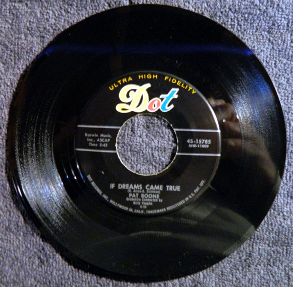 Pat Boone - If Dreams Came True / That's How Much I Love You - Dot Records - 45-15785 - 7", Single 1017583889