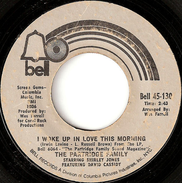 The Partridge Family - I Woke Up In Love This Morning / Twenty Four Hours A Day - Bell Records - Bell 45-130 - 7" 1017751245