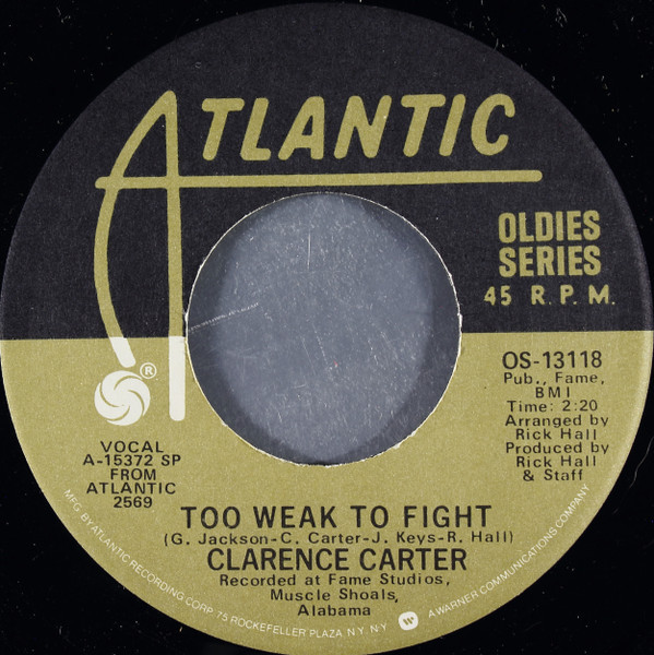 Clarence Carter - Too Weak To Fight / Patches (7")