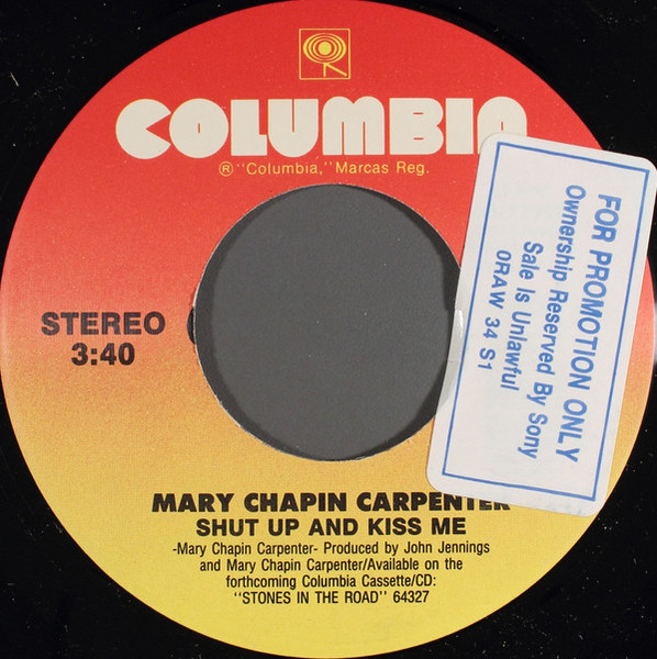 Mary Chapin Carpenter - Shut Up And Kiss Me (7")