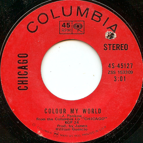 Chicago (2) - Make Me Smile / Colour My World - Columbia - 4S-45127 - 7", Styrene, Ter 1019073036