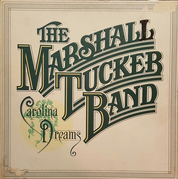 The Marshall Tucker Band - Carolina Dreams - Capricorn Records - CPK 0180 - LP, Album, L.A 1021512455
