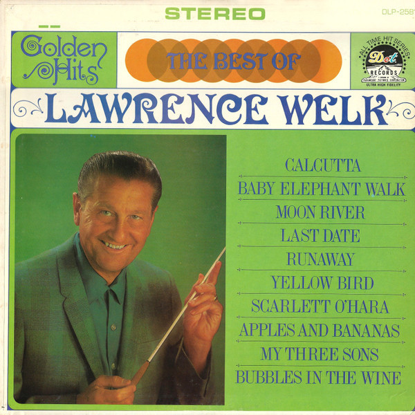 Lawrence Welk - The Best Of Lawrence Welk (LP, Album, Comp, Club, RE)